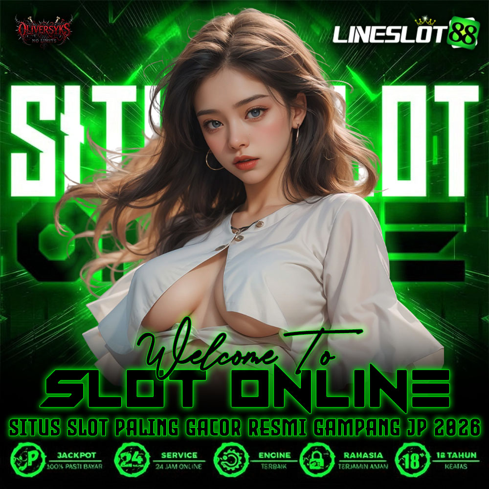 LineSlot88 🎲 Rekomendasi Game Slot Online Paling Gampang Maxwin Hari Ini